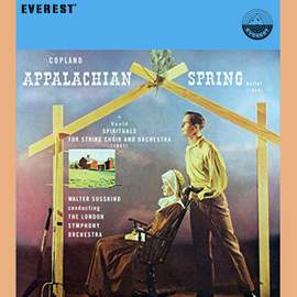 Copland: Appalachian Spring / Gould: Spirituals for String Choir and Orchestra
