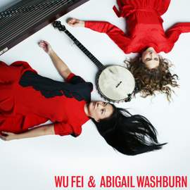 Wu Fei & Abigail Washburn - Vinyl Edition