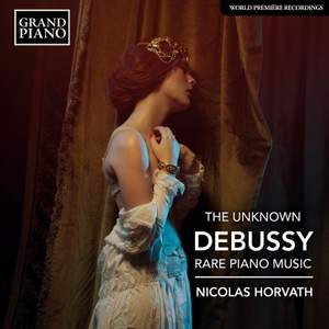 The Unknown Debussy