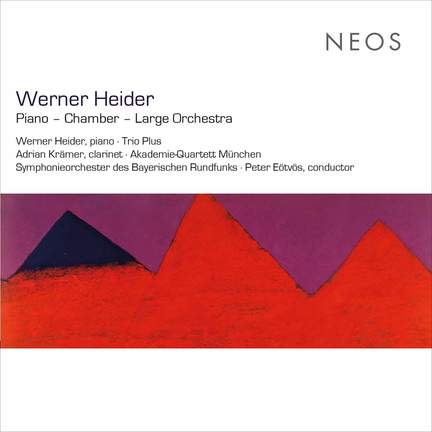 Werner Heider: Piano - Chamber - Large Orchestra