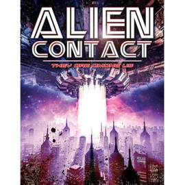 Alien Contact: They Are Among Us