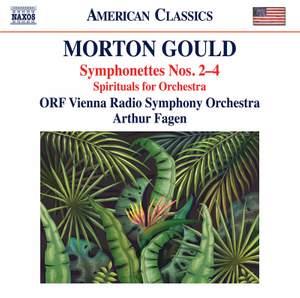 Morton Gould: Symphonettes Nos. 2-4, Spirituals for Orchestra Product Image