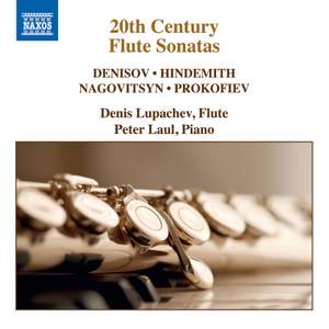Denizov, Hindemith, Nagovitsyn, Prokofiev: 20th Century Flute Sonatas