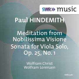Hindemith: Meditation from 'Nobilissima visione' (Arr. for Viola & Piano) & Viola Sonata, Op. 25 No. 1