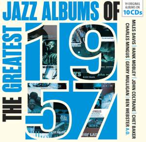 The Greatest Jazz Albums of 1957