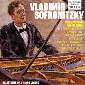 Vladimir Sofronitzky - Milestones of a Legend