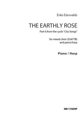 Ēriks Ešenvalds: The Earthly Rose