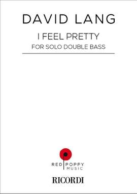 David Lang: I Feel Pretty