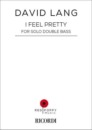 David Lang: I Feel Pretty