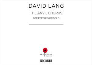 David Lang: The Anvil Chorus