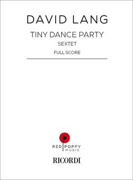 David Lang: Tiny Dance Party