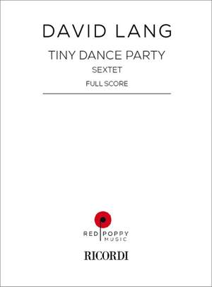 David Lang: Tiny Dance Party