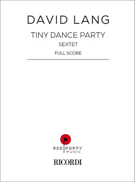 David Lang: Tiny Dance Party
