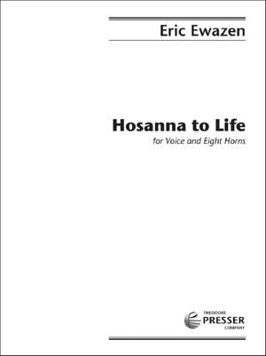 Ewazen, E: Hosanna to Life