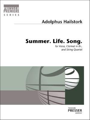 Hailstork, A: Summer. Life. Song