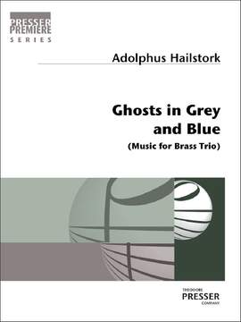 Hailstork, A: Ghosts In Grey And Blue