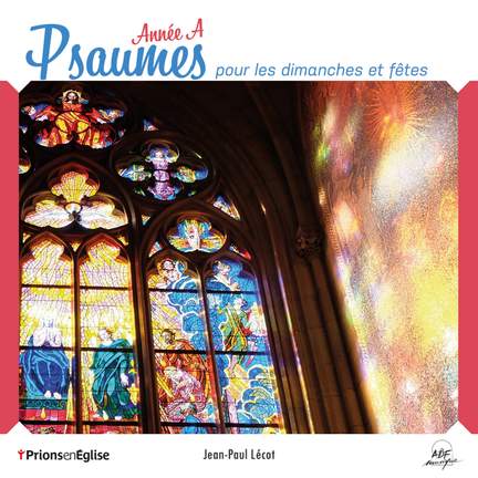 Psaumes pour les dimanches et fêtes : Année A