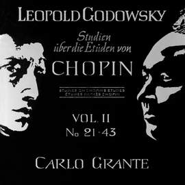 Godowsky: Studies after the Etudes of Chopin