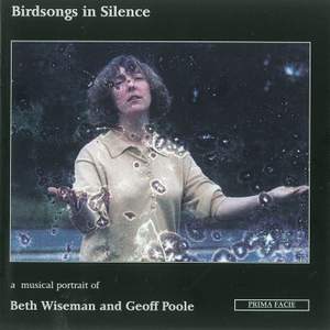 Birdsongs in Silence: A musical portrait of Beth Wiseman and Geoff Poole