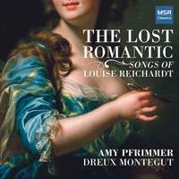 The Lost Romantic - Songs of Louise Reichardt