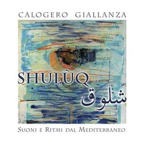 Shulùq: Suoni e ritmi dal Mediterraneo