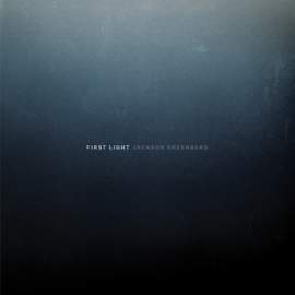 Jackson Greenberg: First Light