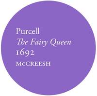 Purcell: The Fairy Queen (1692)