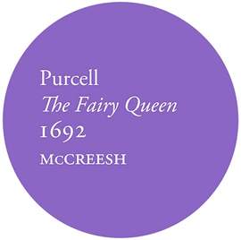 Purcell: The Fairy Queen, 1692
