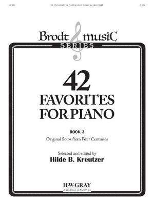 Hilde B. Kreutzer: 42 Favorites For Piano 3