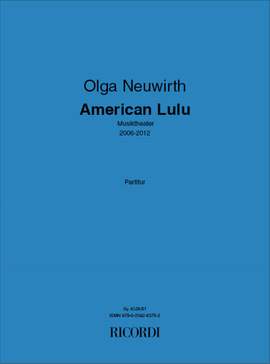 Olga Neuwirth: American Lulu