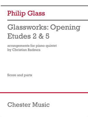 Philip Glass: Glassworks - Opening, Etudes No.2 & 5