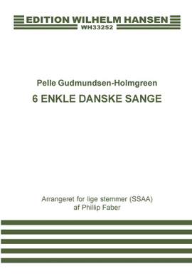 Pelle Gudmundsen-Holmgreen: 6 Enkle Danske Sange