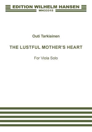 Outi Tarkiainen: The Lustful Mother's Heart