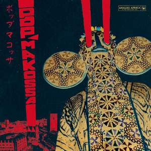 Pop Makossa the Invasive Dance Beat of Cameroon 1976-84