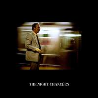 The Night Chancers - Vinyl Edition