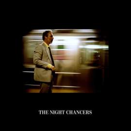 The Night Chancers - Vinyl Edition