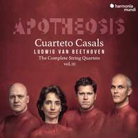 Apotheosis: Beethoven - The Complete String Quartets Vol. III