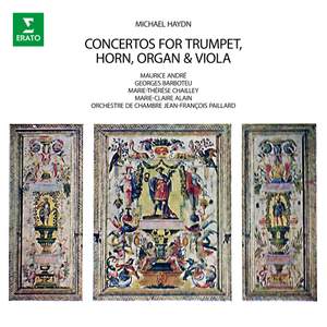 M. Haydn: Concertos for Trumpet, Horn, Organ & Viola