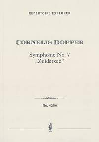 Dopper, Cornelis: Symphonie No. 7 ‘Zuiderzee’