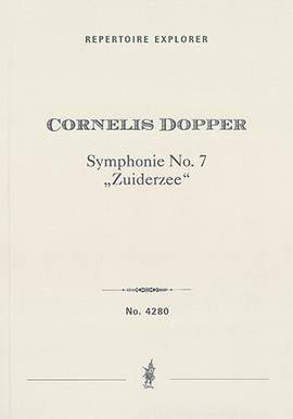 Dopper, Cornelis: Symphonie No. 7 ‘Zuiderzee’