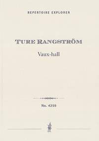 Rangström, Ture: Vaux-hall for orchestra