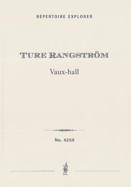 Rangström, Ture: Vaux-hall for orchestra