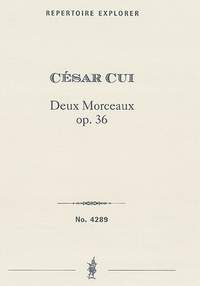 Cui, César: Deux Morceaux Op. 36 for Cello and Orchestra