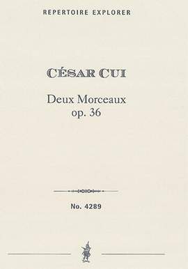 Cui, César: Deux Morceaux Op. 36 for Cello and Orchestra