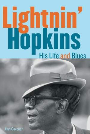 Lightnin' Hopkins: His Life and Blues