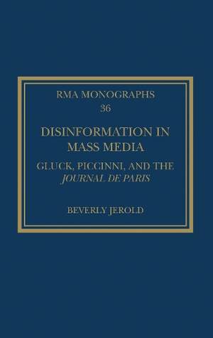 Disinformation in Mass Media: Gluck, Piccinni and the Journal de Paris