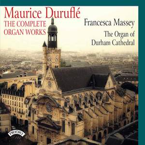 Duruflé: The Complete Organ Works