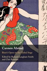 Carmen Abroad: Bizet's Opera on the Global Stage