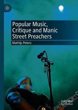 Popular Music, Critique and Manic Street Preachers