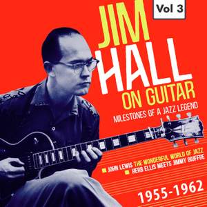 Milestones of a Jazz Legend - Jim Hall on Guitar Vol. 3